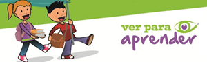 Imagen noticia - Campaña Ver para Aprender. Escolares de 6-12 años