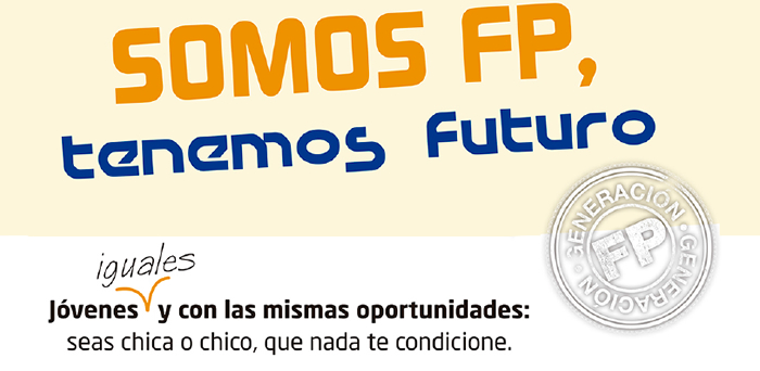  Campaña: Somos FP. Tenemos futuro