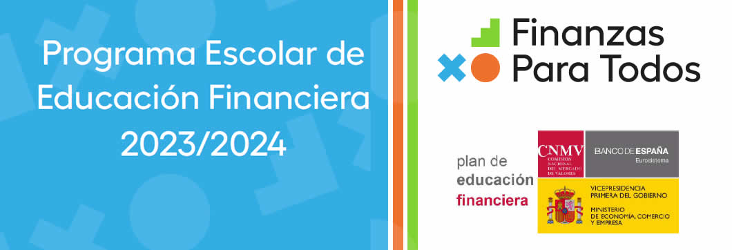 Programa Escolar Finanzas para Todos 2023-24 Programa Escolar Finanzas para Todos 2023-24