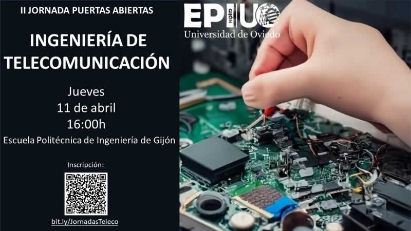 II Jornada de Puertas Abiertas de Ingeniería de Telecomunicación (EPI, Gijón) II Jornada de Puertas Abiertas de Ingeniería de Telecomunicación (EPI, Gijón)