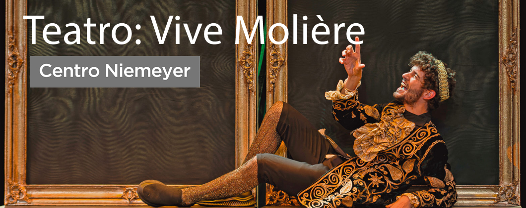 Centro Niemeyer. Teatro: Vive Molière