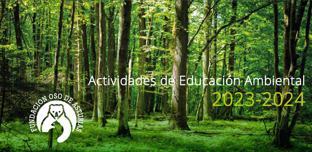 Fundación Oso de Asturias. Programa de Educación Ambiental Valles del Oso 2023-24