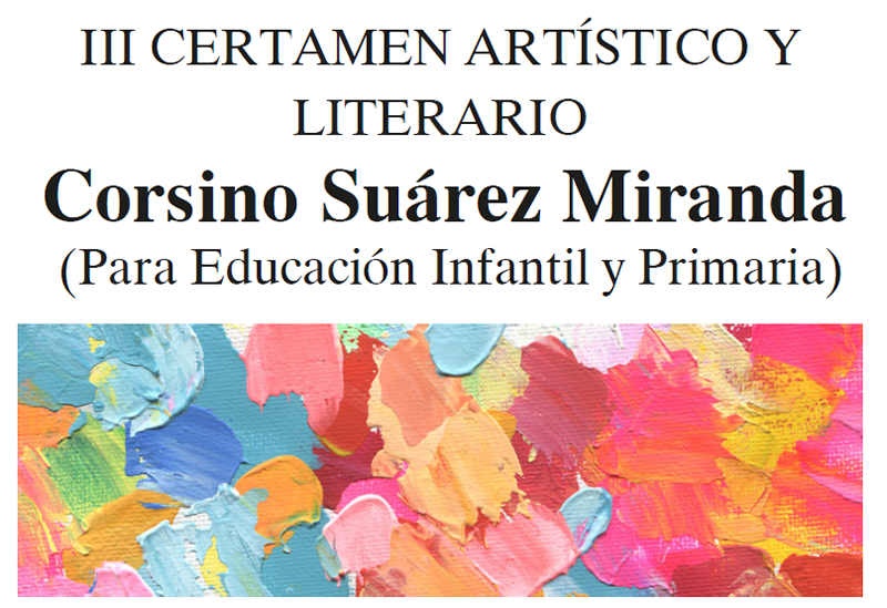 III Certamen Artístico y Literario Corsino Suárez Miranda