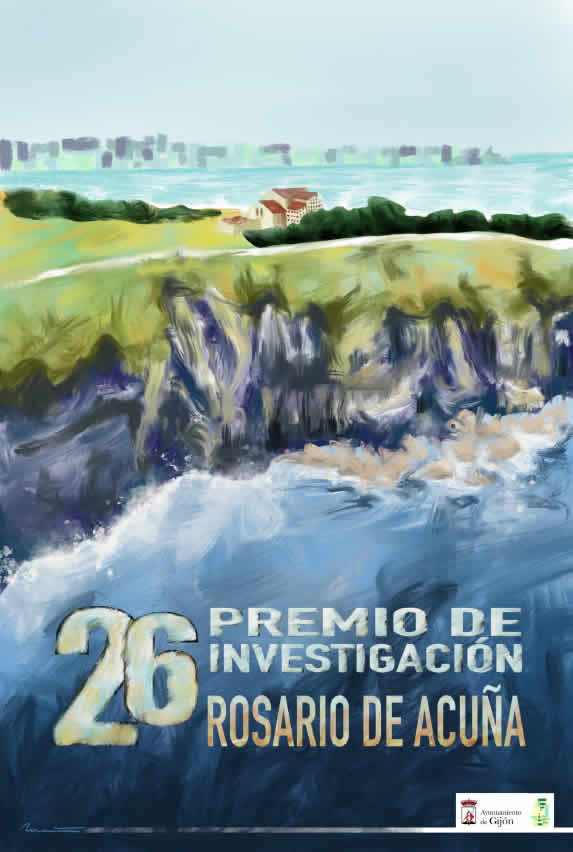 XXVI Premio de Investigación Rosario de Acuña. IES Rosario de Acuña (Gijón) XXVI Premio de Investigación Rosario de Acuña. IES Rosario de Acuña (Gijón)