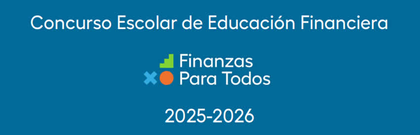 Concurso Escolar Finanzas para Todos 2025-2026 Concurso Escolar Finanzas para Todos 2025-2026