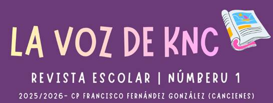 CP Francisco Fernández González (Cancienes). Revista escolar La Voz de KNC CP Francisco Fernández González (Cancienes). Revista escolar La Voz de KNC