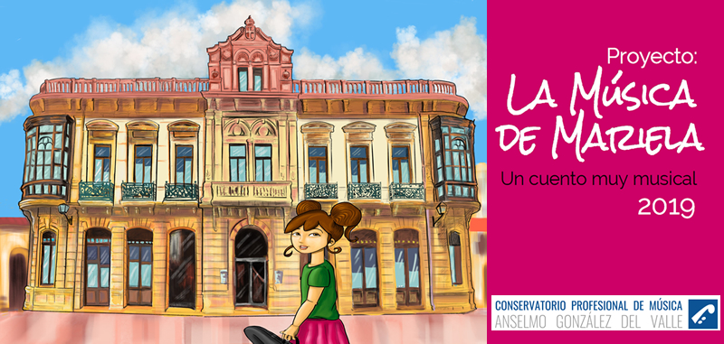 Conservatorio Profesional de Música de Oviedo. Proyecto La música de Mariela