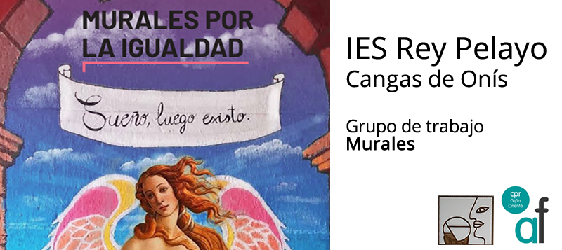 IES Rey Pelayo (Cangas de Onís). Murales por la Igualdad