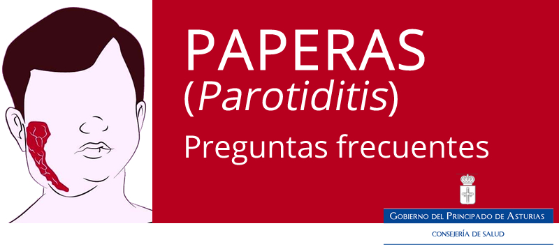 Preguntas frecuentes sobre Paperas. Consejería de Salud del Principado de Asturias