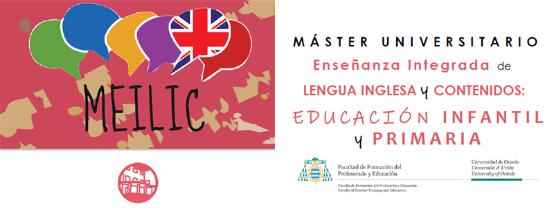 Máster en Enseñanza Integrada de Lengua Inglesa y Contenidos: Educación Infantil y Primaria. Universidad de Oviedo