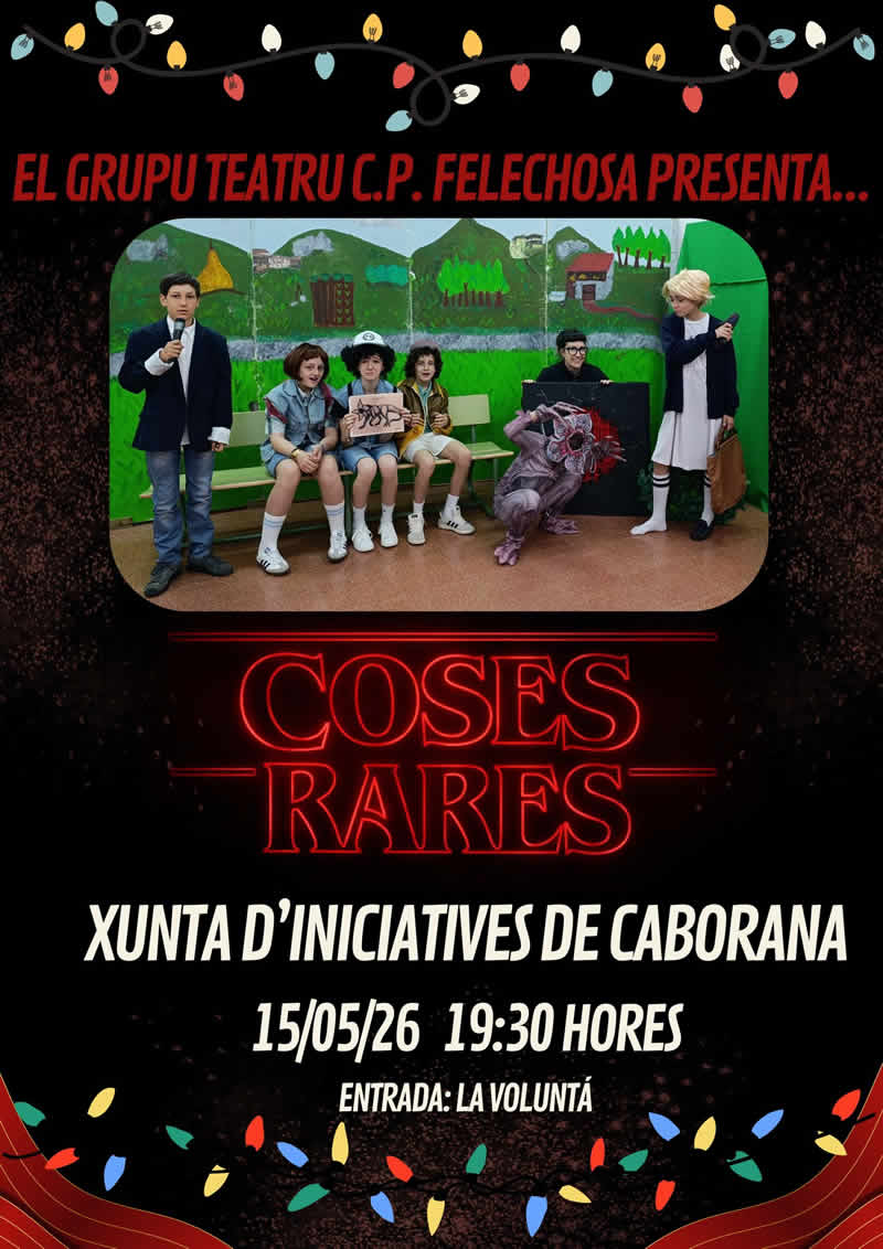 05-2025. Grupu Teatru CP Felechosa. Obra Coses Rares