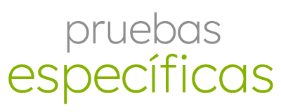 Pruebas específicas de especialidad