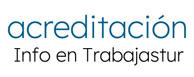 Acreditación. Información en Trabajastur